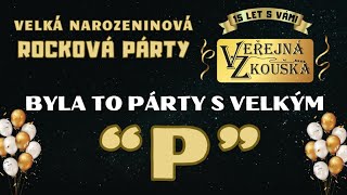 Narozeniny 15 let kapely quotVeřejná zkouškaquot [upl. by Hayifas571]