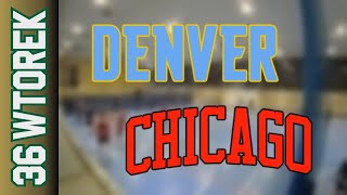 12 11 Denver vs Chicago – Wtorek Div Jesień 2024 [upl. by Eileen]