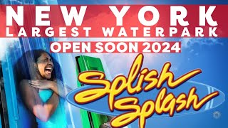 New York Largest Waterpark  Splish Splash Waterpark 2024 [upl. by Dubenko422]