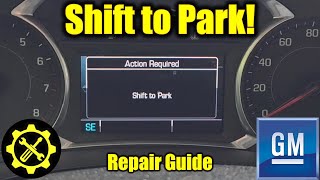 quotShift to Parkquot Warning Repair for Chevy Traverse  Quick Guide [upl. by Ynohtnakram]