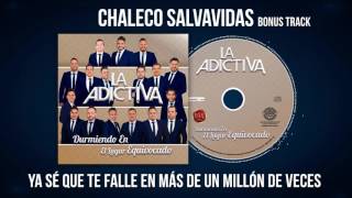 La AdictivaChaleco Salvavidas Bonus Track Video Lyric [upl. by Norvol610]