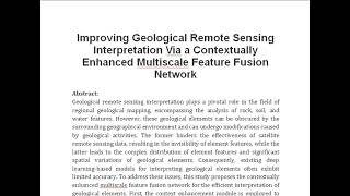 Improving Geological Remote Sensing Interpretation Via a Contextually Enhanced Multiscale Feature Fu [upl. by Levan]