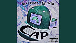 Cap feat Cae Cartier [upl. by Orman898]