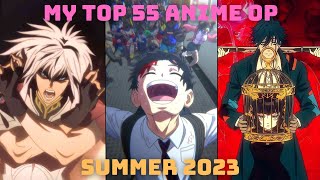 My Top 55 Anime Openings of Summer 2023 Final Ver [upl. by Assilat]