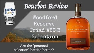 Woodford Reserve Triad ABC Selection [upl. by Raymond]