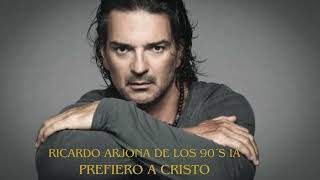 Prefiero A Cristo  Ricardo Arjona De Los 90´s IA [upl. by Ahsauqram]