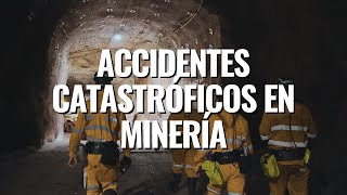 Accidentes Catrastóficos en Minería [upl. by Sekofski]