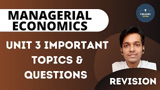 Managerial Economics  Unit 3 Revision  Important concepts amp Questions [upl. by Patrick]