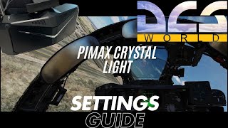 DCS World VR Settings With the Pimax Crystal Light [upl. by Dory]