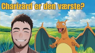 CHARIZARD ER DEN VÆRESTE STARTER POKÉMON [upl. by Oicul387]