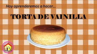 TORTA DE VAINILLA  RECETA FÁCIL  Ricas Ideas En Casa TortaDeVainilla BaseTortaDeVainilla Cake [upl. by Ribaudo251]