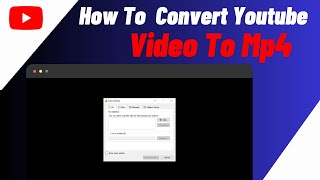 How To Convert Youtube Video To MP4 In LaptopPC  Any File To MP4 [upl. by Diane-Marie371]