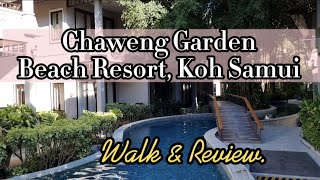 Chaweng Garden Beach Resort Koh Samui Thailand Walking tour and review No talk only walk [upl. by Einahpetse]