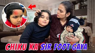 CHIKU KA SIR FOOT GAYA  Chiku Malik Vlogs [upl. by Leikeze291]