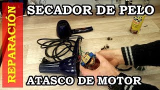 Reparar secador de pelo Repáralo tu mismo Atasco de motor 040 [upl. by Eltsirc]