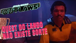 Missões do Lando troféu Não Existe Sorte  Star Wars Outlaws [upl. by Rae775]