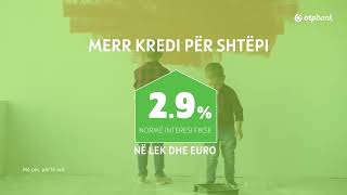 Koha për tu rritur në shtëpinë tënde  OTP Bank Albania [upl. by Vada]