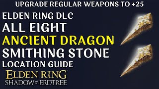 All Eight Ancient Dragon Smithing Stone Locations in Elden Ring DLC [upl. by Atnwahsal]