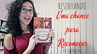 RESENHANDO  Uma chance para recomeçar by Lisa Kleypas [upl. by Phipps]