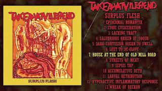 Take That Vile Fiend  Surplus Flesh FULL ALBUM 2020  Goregrind [upl. by Sokram]