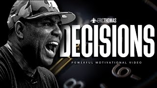 Eric Thomas  DECISIONS Powerful Motivational Video [upl. by Angelis]