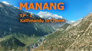 Manang  Nepal  Khangsar Ep  1 [upl. by Ailhad355]