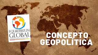 El concepto de la quotGeopolíticaquot RelacionesInternacionales Historia [upl. by Merril218]