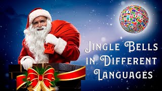 Jingle Bells in 20 Different Languages MULTILANGUAGE [upl. by Piggy]