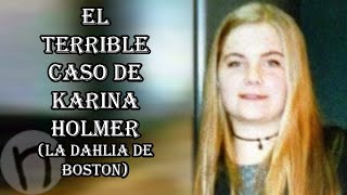 El terrible caso de Karina Holmer La Dahlia de Boston [upl. by Tull]