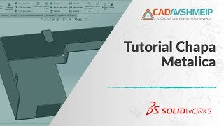 Tutorial SolidWorks Chapa Metalica [upl. by Moclam968]