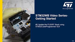 STM32WB Getting Started Series Part 9 STM32WB FUS update [upl. by Refeinnej230]