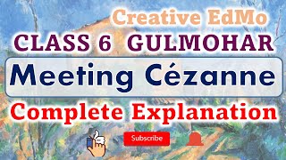 MEETING CEZANNE by Sir Michael Morpurgo CLASS 6th GULMOHAR EXPLANATION DIFFICULT WORDS [upl. by Elleirad]