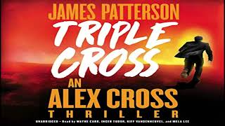 Alex Cross 30 Triple Cross by James Patterson Audiobook [upl. by Kowtko]