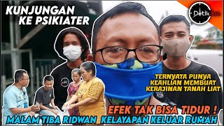 KEINGINAN RIDWAN UNTUK SEMBUH SANGAT BESAR  LANGSUNG BEROBAT KE PSIKIATER [upl. by Ynomrah]