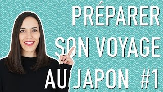 Bien préparer son voyage au Japon 1 [upl. by Rot]