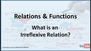 Relations and Functions What is an Irreflexive Relation [upl. by Marys]