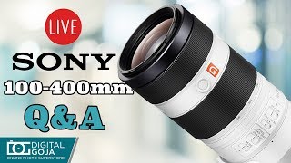 LIVE NEW Sony FE 100400mm Lens  QampA [upl. by Nivets]