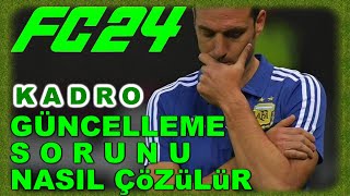 Kadro güncelleme SORUNU ÇÖZÜMÜ güncel kadrolar indirme sorun çözümü nasıl indirilir EA FC 24 [upl. by Sims]