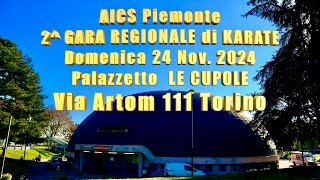 AICS Piemonte ANNUNCIO della 2 Gara Regionale di Karate domenica 24 nov 2024 LE CUPOLE Torino [upl. by Bomke]