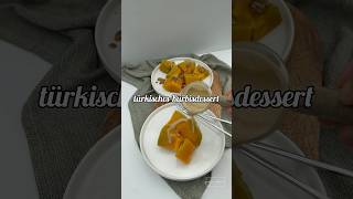 Dessert aus Kürbis  Kabak Tatlısı pumpkin dessert kabaktatlısı foodie food [upl. by Harhay]