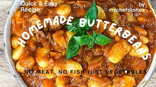 Giant Butter Beans Recipe A Meaty amp FishFree Delight Non  Baked [upl. by Coulombe]