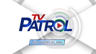 TV Patrol Livestream  September 27 2024 Full Episode Replay [upl. by Gabe]