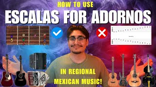 How to use the EscalasScales to do Adornos in Regional Mexican Music Any Instrument Any TonoKey [upl. by Adnamas]