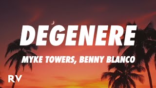 Myke Towers benny blanco  DEGENERE [upl. by Battat]