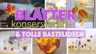 🍂 Blätter konservieren amp tolle Bastelideen  DIY Herbstdeko [upl. by Ennayt597]