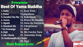 Yama Buddha all best songs  Evergreen best songs collection jukebox  yama Buddha songs [upl. by Myca]