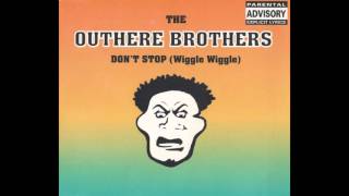 The Outhere Brothers  Dont Stop Wiggle Wiggle Original Radio Version [upl. by Jeraldine482]