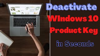 How to Deactivate Windows 10 Product Key in Seconds [upl. by Onairotciv]