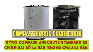 Gyro compass anschutz standard compass error correction khử sai số la bàn [upl. by Euqinamod]