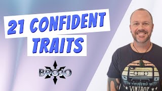 The 21 Traits of Confidence [upl. by Lewes]